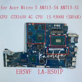 Pro Acer Nitro 5 AN515-54 AN715-51 Notebooku základní Desku, CPU: I5-9300H SRF6X GTX 1650 4G NBQ5911003 NB.Q5911.003 EH5VF LA-H501P
